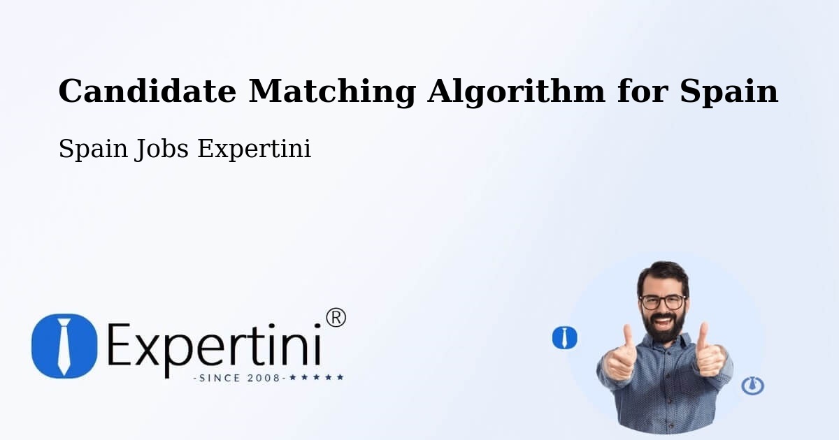Candidate Matching Algorithm Overview – Alcorcón - Spain Jobs Expertini