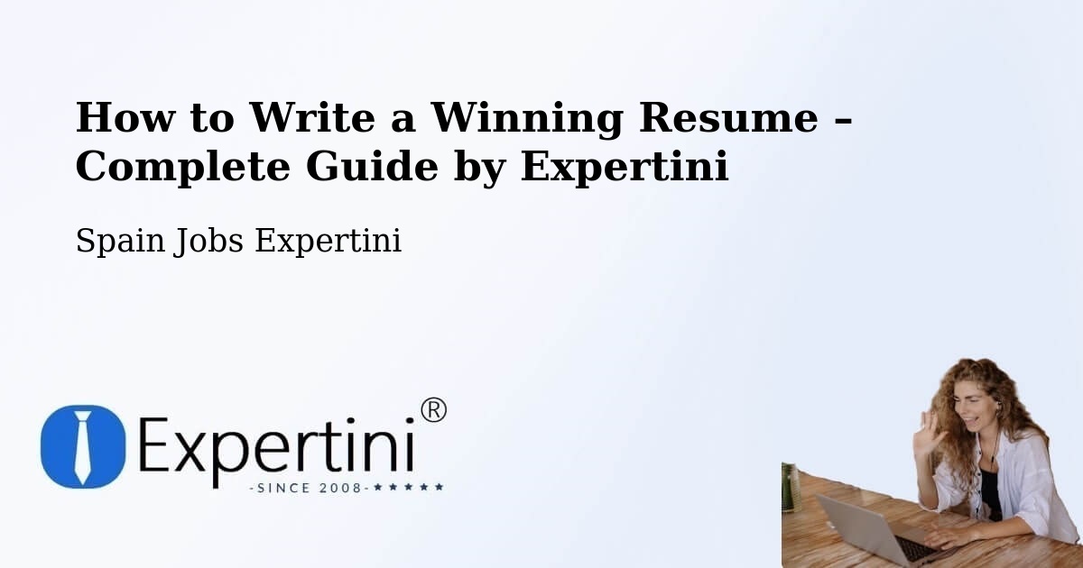 Resume Writing Guide for Job Seekers – Alcorcón - Alcorcón, Spain Jobs Expertini